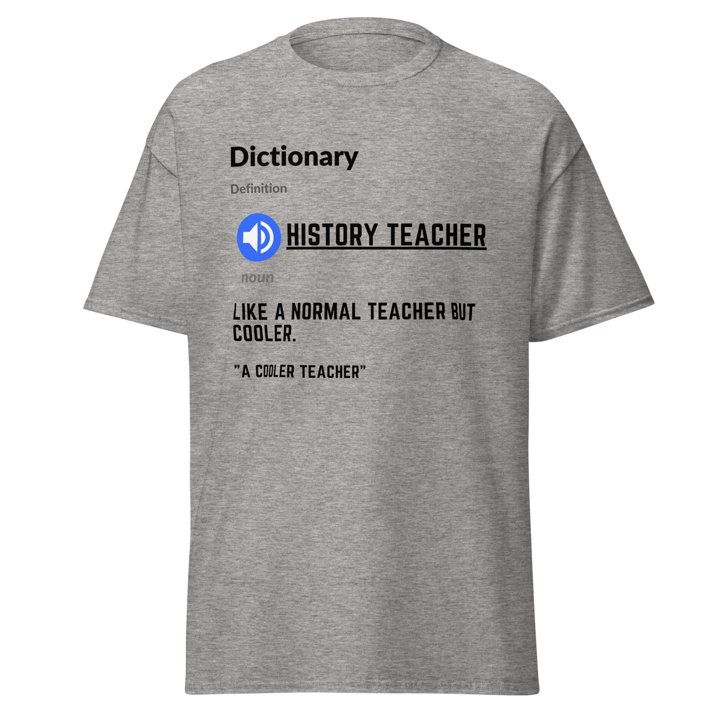 History Teacher Google Definition T-Shirt