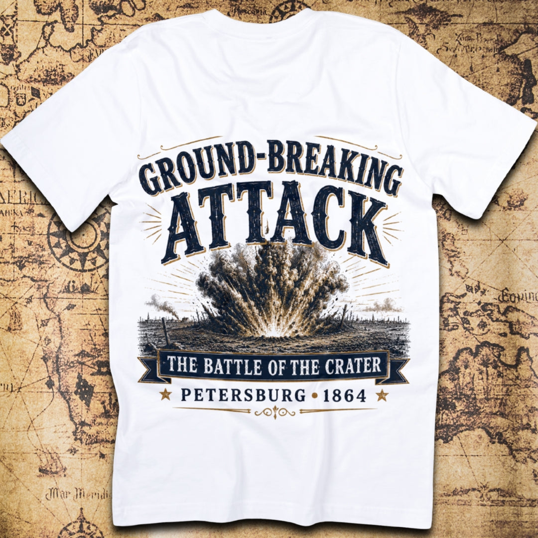 Ground-Breaking Attack - Battle Of The Crater T-Shirt