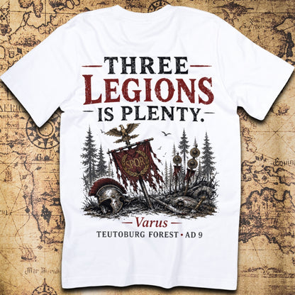 Three Legions Is Plenty - Varus T-Shirt