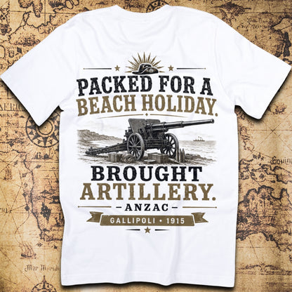 Packed For A Beach Holiday, Brought Artillery T-Shirt