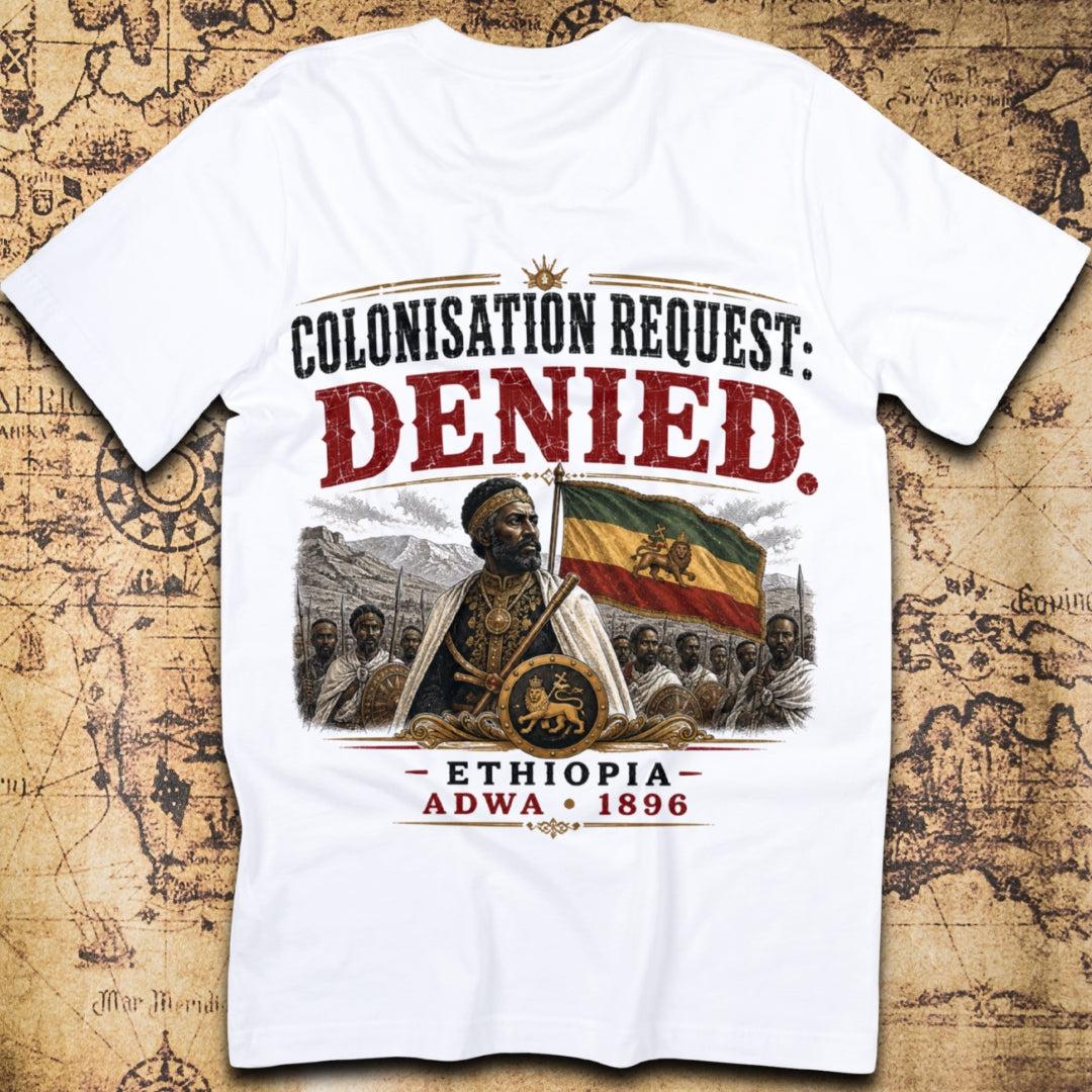 Colonisation Request: Denied - Ethiopia T-Shirt