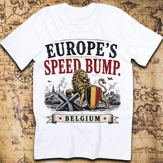 Europe's Speed Bump - Belgium T-Shirt