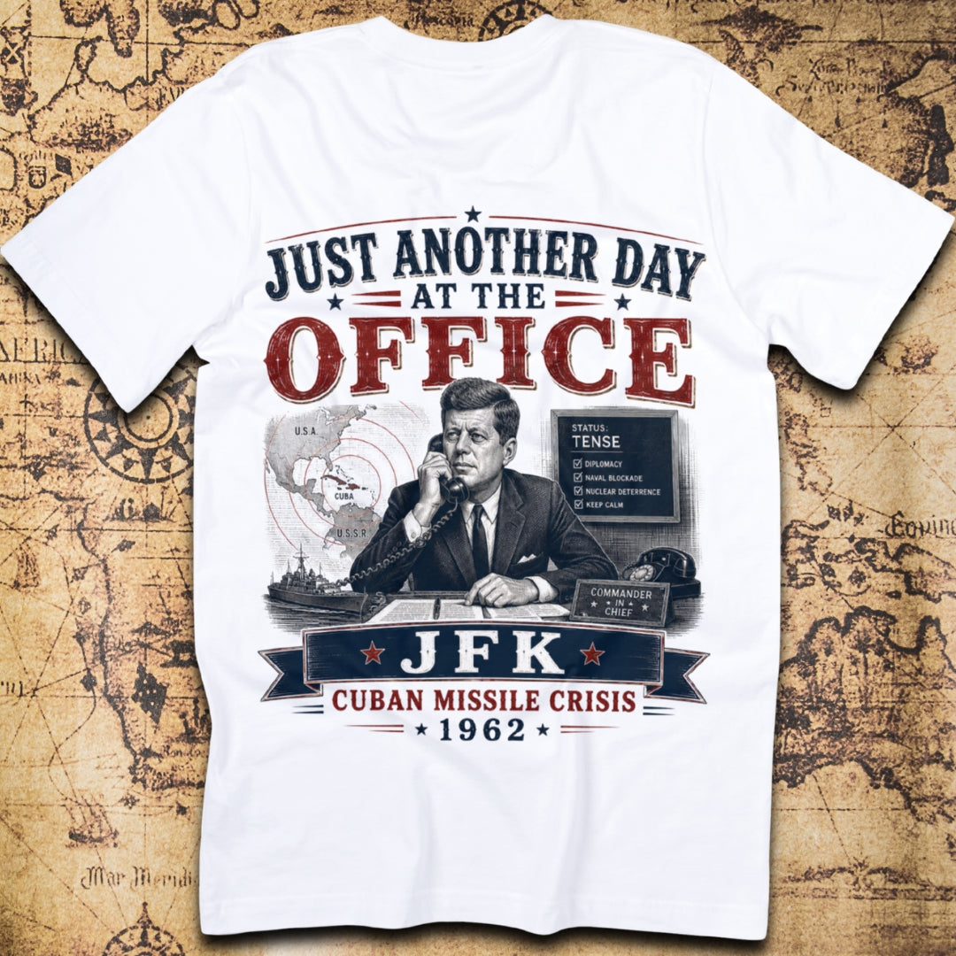 Just Another Day At The Office - JFK T-Shirt