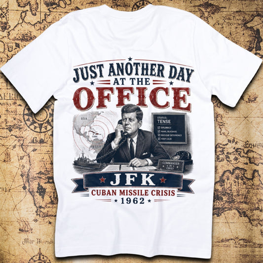 Just Another Day At The Office - JFK T-Shirt