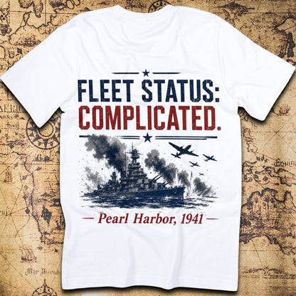 Fleet Status: Complicated - Pearl Harbor T-Shirt