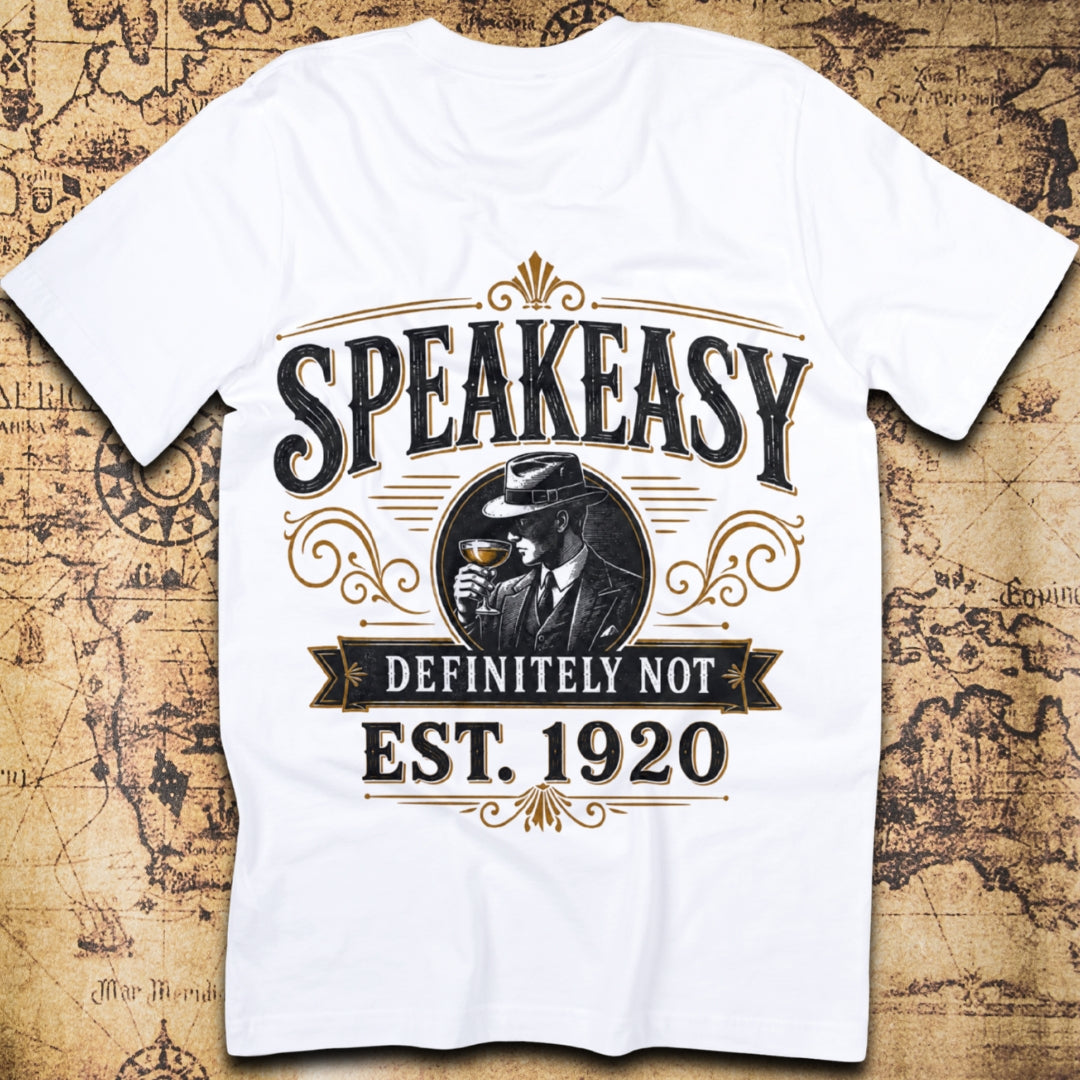 Speakeasy. Definitely Not, Est. 1920 T-Shirt