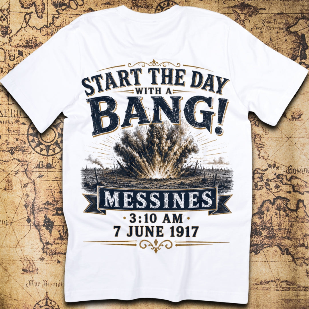 Start The Day With A Bang Messines T-Shirt