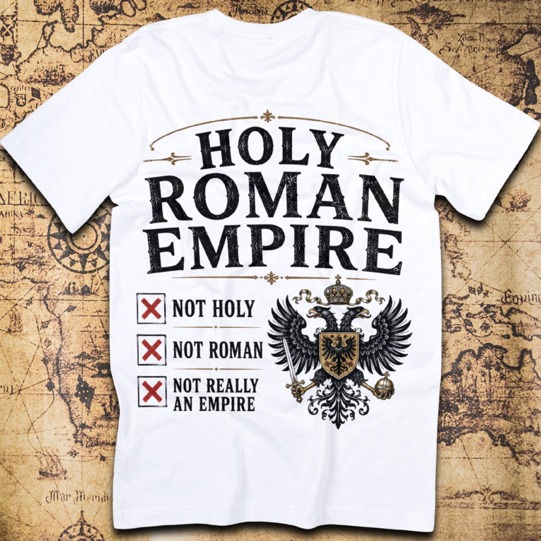 Not Holy Not Roman Empire T-Shirt