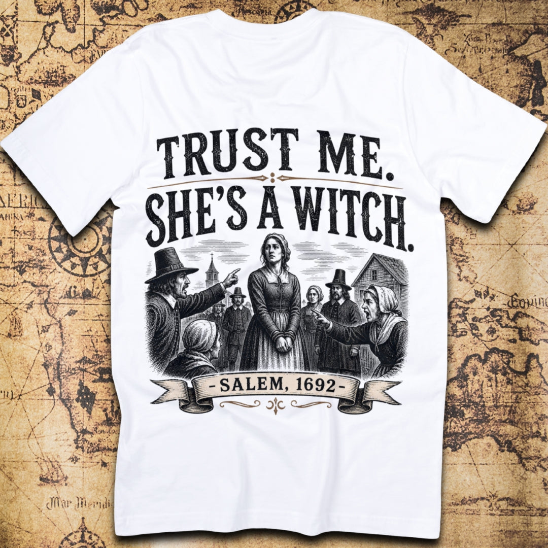 Trust Me She's A Witch Salem T-Shirt