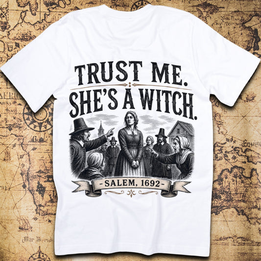 Trust Me She's A Witch Salem T-Shirt