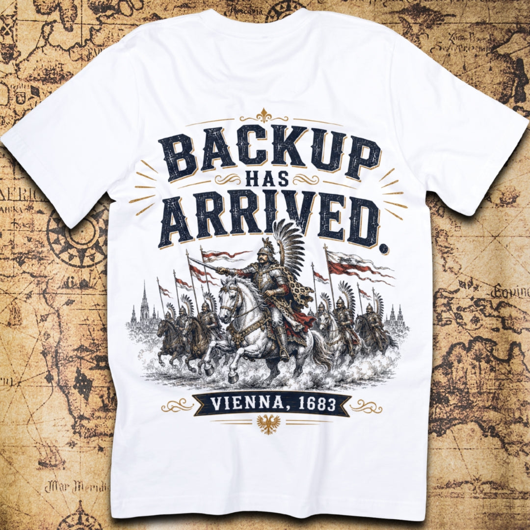 Backup Has Arrived Vienna 1683 T-Shirt
