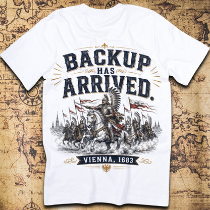 Backup Has Arrived Vienna 1683 T-Shirt