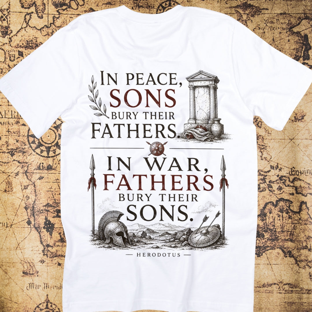 In Peace Sons Bury Their Fathers, Herodotus T-Shirt
