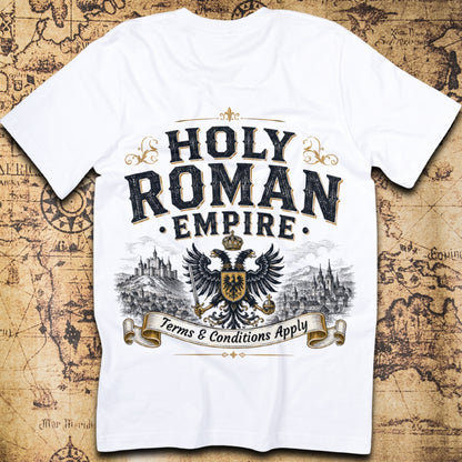 Holy Roman Empire Terms Conditions T-Shirt