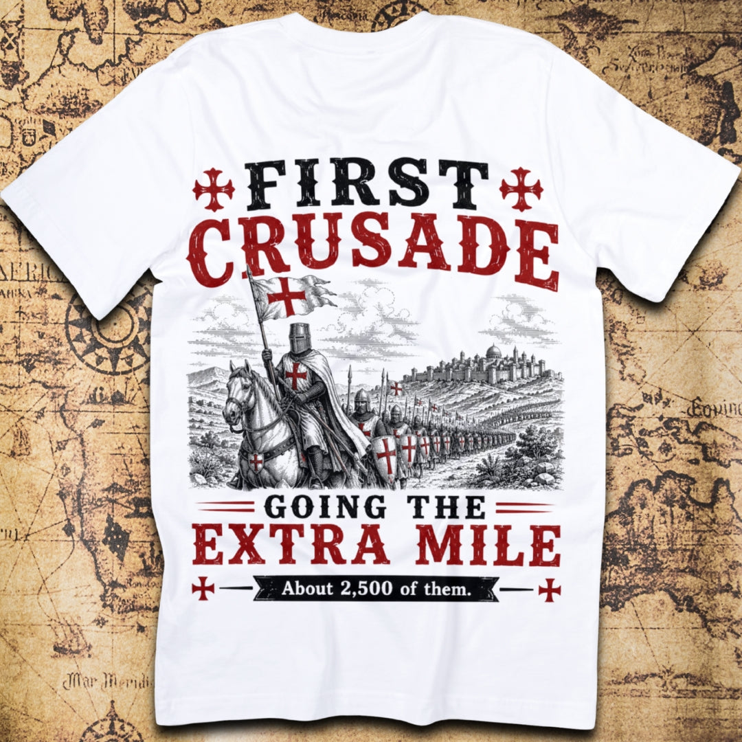 First Crusade Going The Extra Mile T-Shirt