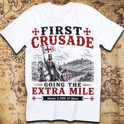 First Crusade Going The Extra Mile T-Shirt