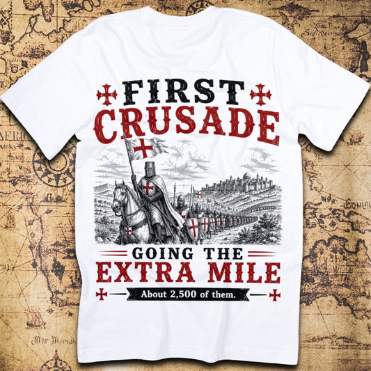 First Crusade Going The Extra Mile T-Shirt