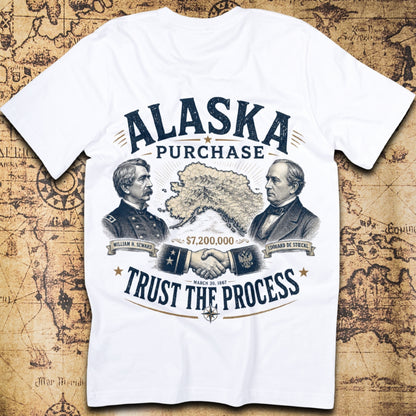 Alaska Purchase Trust The Process T-Shirt
