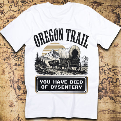 Oregon Trail You Have Died Of Dysentery T-Shirt