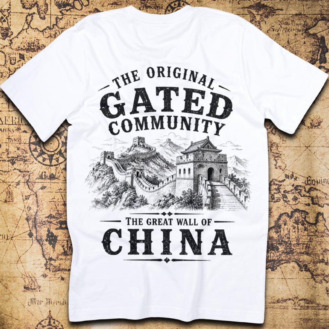 The Original Gated Community Great Wall Of China T-Shirt
