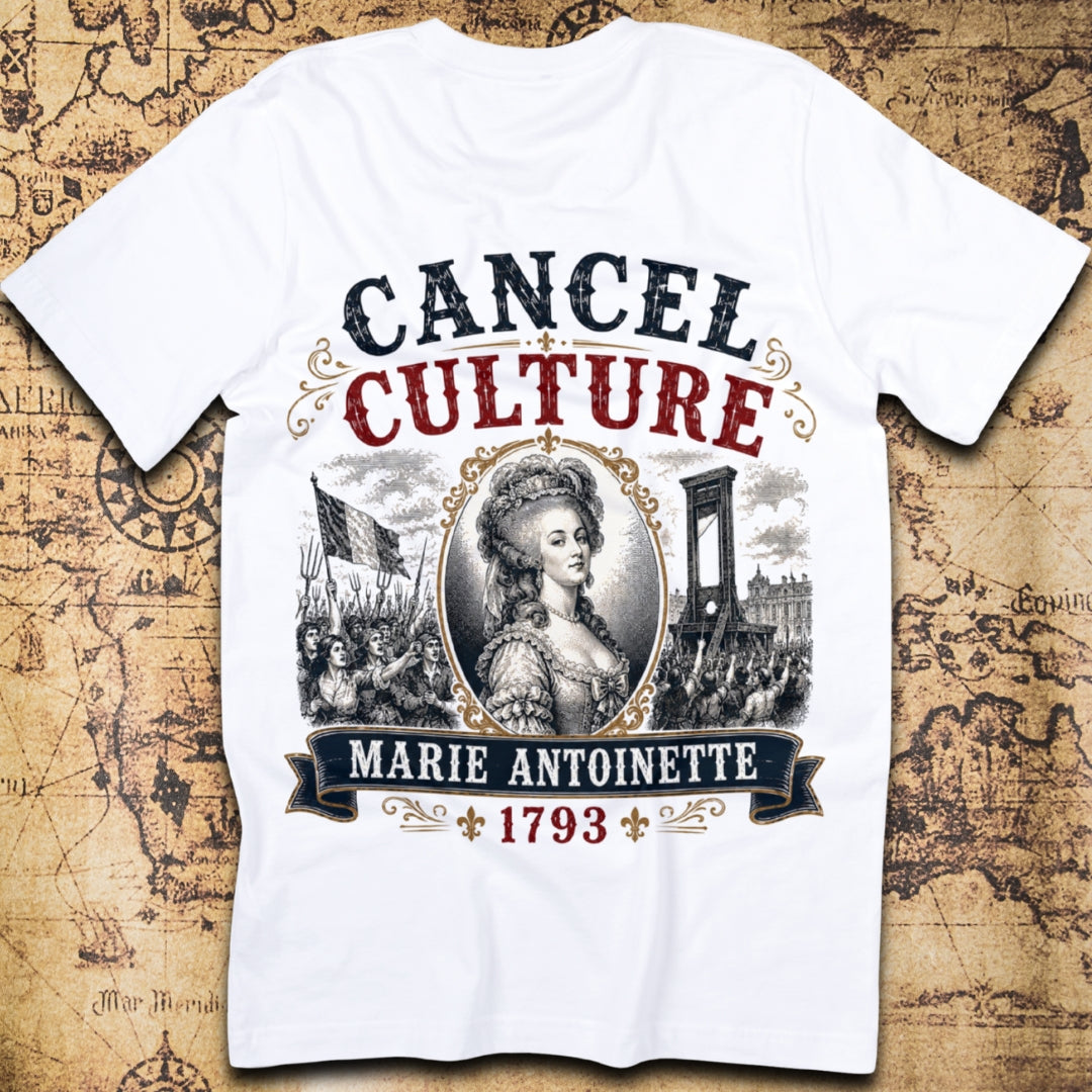 Cancel Culture - Marie Antoinette T-Shirt