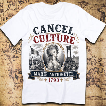 Cancel Culture - Marie Antoinette T-Shirt