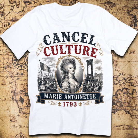 Cancel Culture - Marie Antoinette T-Shirt