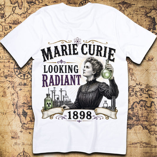 Marie Curie Looking Radiant T-Shirt