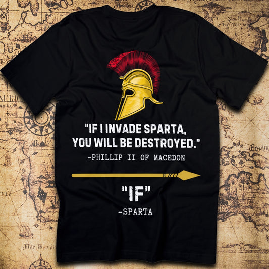 "If" I Invade Sparta T-Shirt