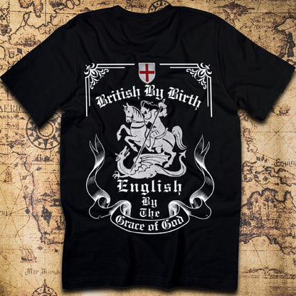 British by Birth, English by the Grace of God (t-shirt)