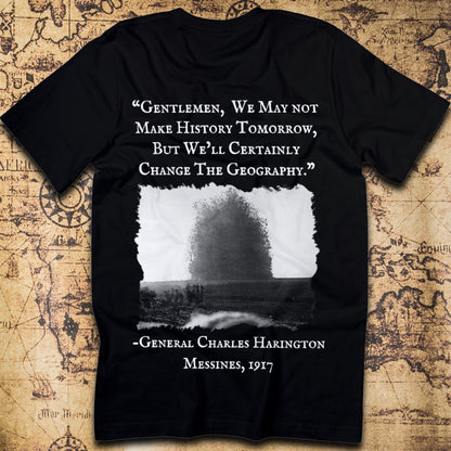 We May Not Make History – Battle of Messines 1917 T-Shirt