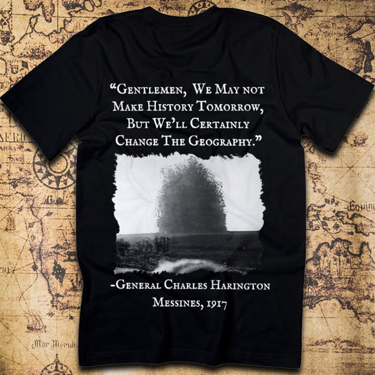 We May Not Make History – Battle of Messines 1917 T-Shirt