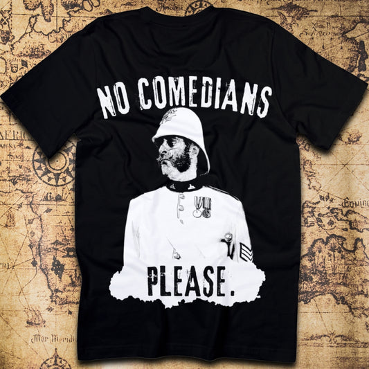 "No Comedians, Please." (t-shirt)