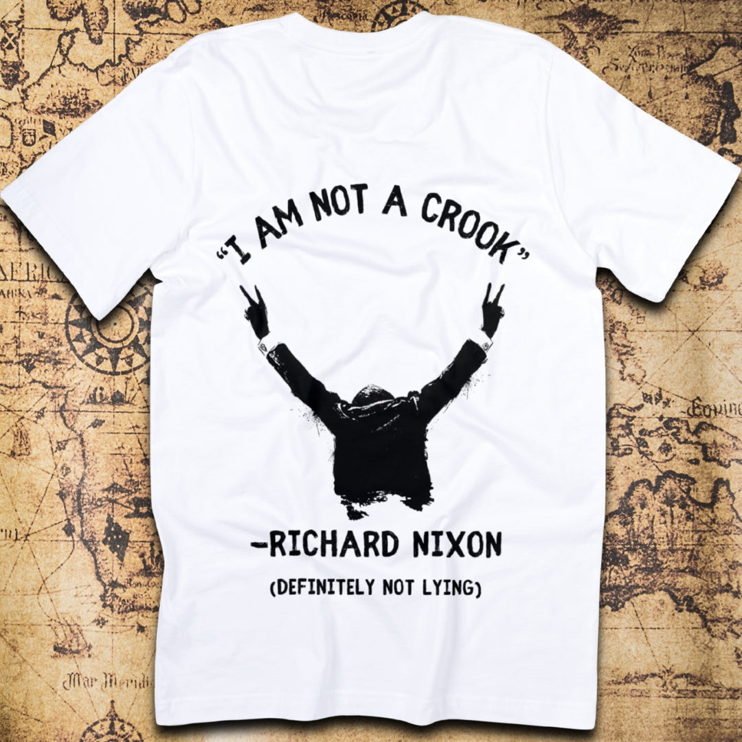 I Am Not A Crook – Richard Nixon History T-Shirt