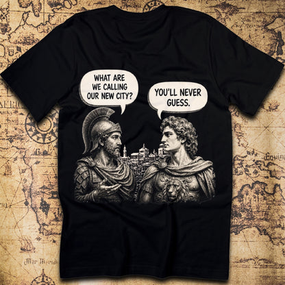 Alexander You'll Never Guess – Ancient History Meme T-Shirt