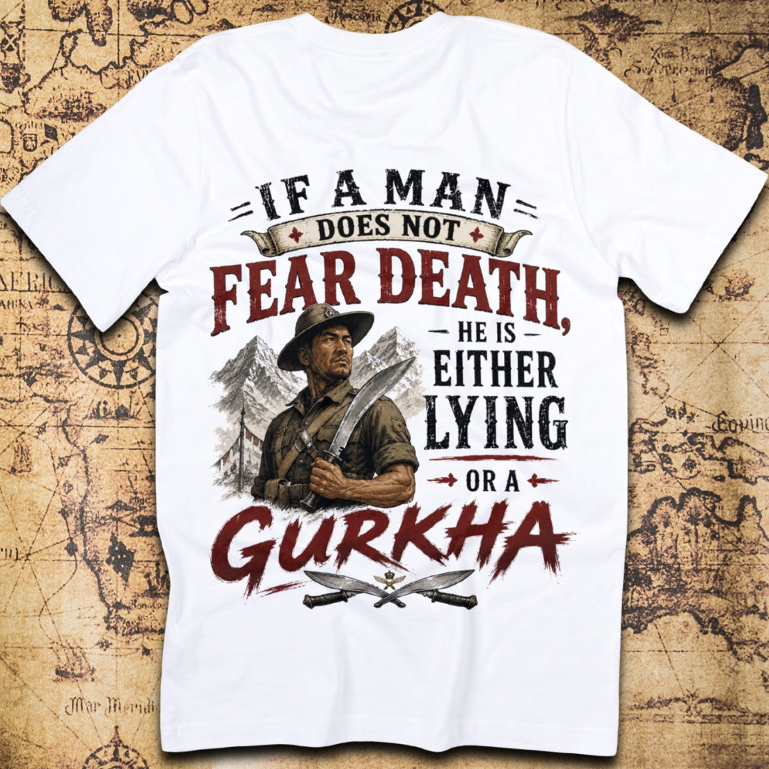 If A Man Does Not Fear Death He Is Either Lying or a Gurkha T-Shirt