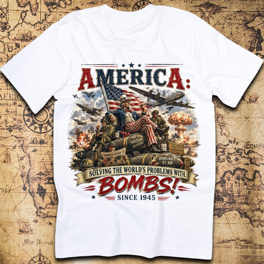 America: Solving the World's Problems Since 1945 T-Shirt