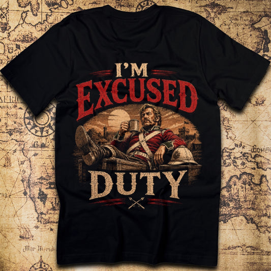I'm Excused Duty T-Shirt