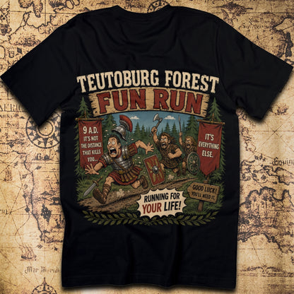 Teutoburg Forest Fun Run 9 AD Running For Your Life T-Shirt