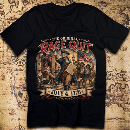 The Original Rage Quit American Revolution July 4 1776 T-Shirt