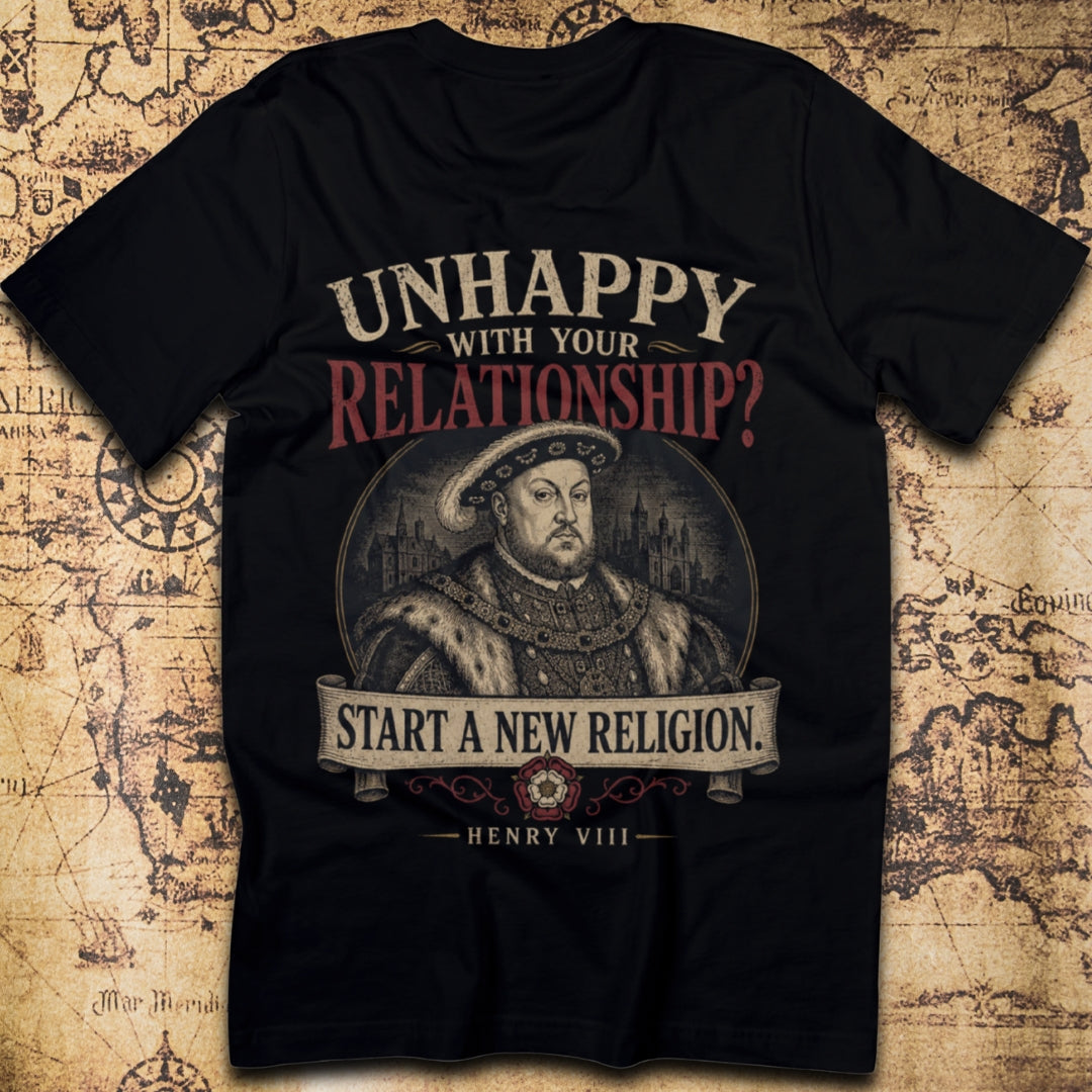 Unhappy With Your Relationship? Start a New Religion — Henry VIII T-Shirt