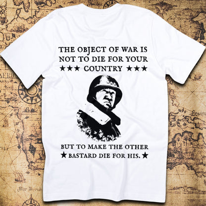 George Patton – Object of War Quote T-Shirt