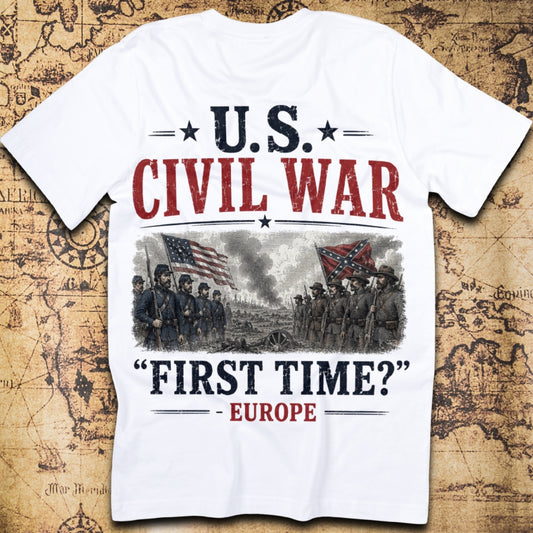 U.S. Civil War: First Time? T-Shirt