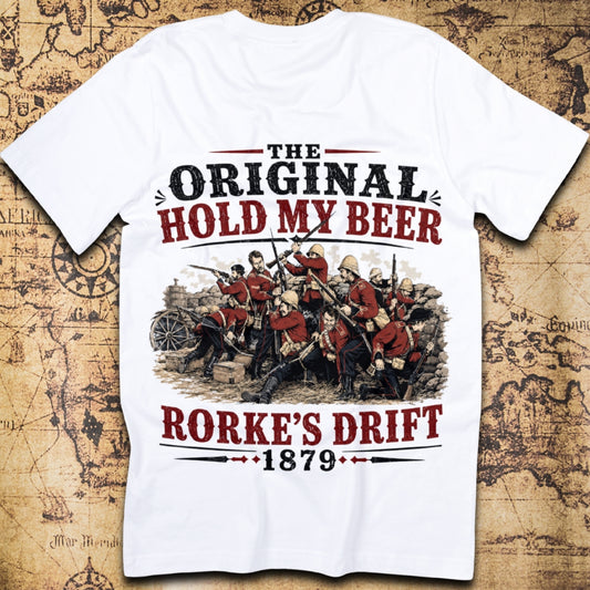 The Original Hold My Beer – Rorke's Drift 1879 T-Shirt