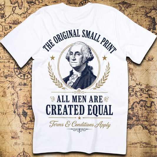 All Men Are Created Equal T-Shirt