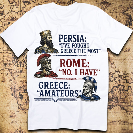 Persia vs Rome vs Greece: Amateurs T-Shirt