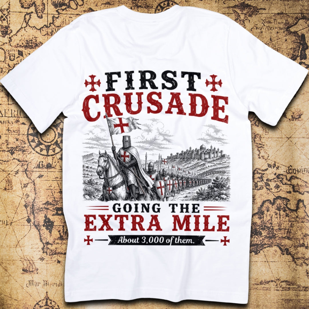First Crusade Going The Extra Mile T-Shirt