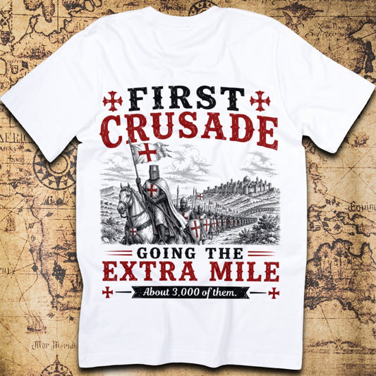First Crusade Going The Extra Mile T-Shirt