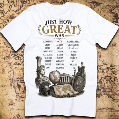 Just How Great Was... T-Shirt