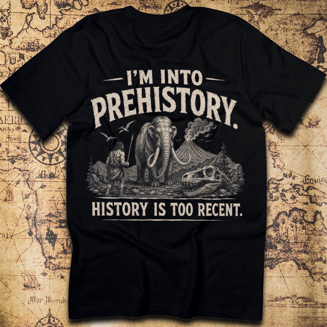 I'm Into Prehistory T-Shirt